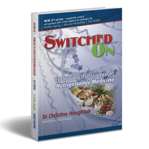 Switched On Nutrigenomics Book by Dr Christine Houghton